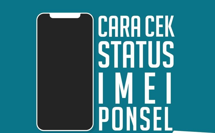 Hari Ini Ponsel BM Resmi Diblokir, Berikut Cara Mengecek Nomor IMEI