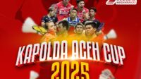 Yuk Daftar! Kapolda Aceh Cup 2025 Siapkan Hadiah Rp60 Juta