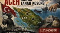 Aceh Bukan Tanah Kosong: Menggugat Dominasi Jakarta atas Kekayaan Alam Serambi Mekkah